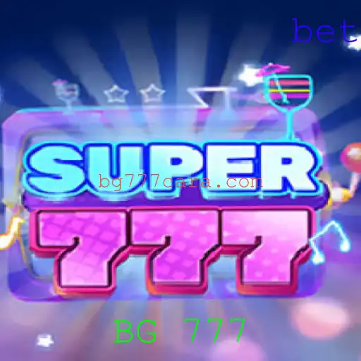 Descubra o Empolgante Mundo de Super777: Regras, Estratégias e Tendências Atuais